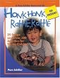 Honk, Honk, Rattle, Rattle: 25 Songs and Over 250 Activities for Young Children (Pam Schiller Book/CD Series)
