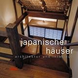 Japanische H�user - Architektur und Interieurs