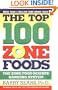 The Top 100 Zone Foods: The Zone Food Science Ranking System
