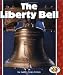 The Liberty Bell (Pull Ahead Books)