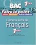 Faire le point : L'�preuve �crite de fran�ais, 1�res toutes s�ries