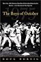 The Boys of October : How the 1975 Boston Red Sox Embodied Baseball's Ideals - and Restored Our Spirits The Boys of October : How the 1975 Boston Red Sox Embodied Baseball's Ideals - and Restored Our Spirits