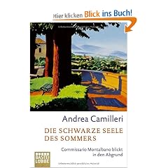 Die schwarze Seele des Sommers: Commissario Montalbano blickt in den Abgrund. Roman