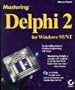 Mastering Delphi 2 for Windows 95