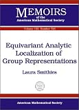 Equivariant Analytic Localization of Group Representations
