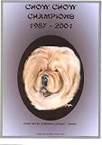 : Chow Chow Champions, 1987-2001