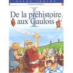 L'Histoire de France , tome 1 : De la pr�histoire aux gaulois