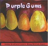 Bobby Bradford - Purple Gums