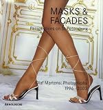 Masks & Fayades: Perspectives on St. Petersburg - Olaf Martens Photographs 1996-2003 / Masken & Fassaden: St. Petersburger Perspektiven - Olaf Martens Fotografien 1996-2003