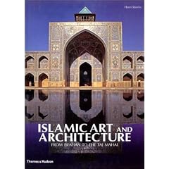 Islamic Art and Architecture: From Isfahan to the Taj Mahal