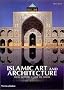 Islamic Art and Architecture: From Isfahan to the Taj Mahal Islamic Art and Architecture: From Isfahan to the Taj Mahal