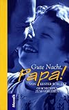 Gute Nacht, Papa! Geschichten zum Vorlesen - Kester Schlenz