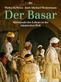 Der Basar - Walter M. Weiss, Kurt-Michael Westermann