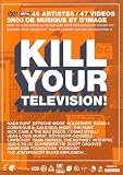 Kill Your Télévision