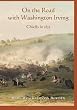 On the Road with Washington Irving: Chiefly in 1832