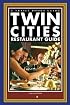 Twin Cities Restaurant Guide: 120 Fabulous Dining Choices by Minnesota's Premier Food Writer (Trails Books Guide)