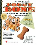 The Small Dogs Doggy Bone Cookbook: The Fun, Easy Way to Bake Love and Nutrition into Your Dogs Diet