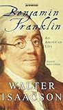 Benjamin Franklin: An American Life