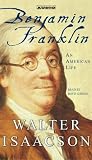 Benjamin Franklin : An American Life