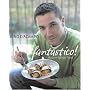 Fantastico!: Modern Italian Food