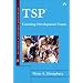 TSP: Coaching Development Teams (The SEI Series in Software Engineering)
