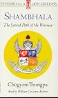 SHAMBHALA:The Sacred Path of the Warrior  PA/AUD (Shambhala Lion Editions)