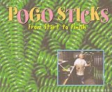 POGO STICKS From Start to Finish