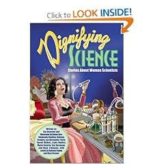 Dignifying Science: Stories About Women Scientists