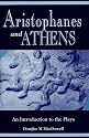 Aristophanes and Athens: An Introduction to the Plays