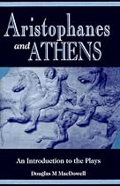 Aristophanes and Athens: An Introduction to the Plays