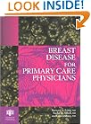 Breast Disease for Primary Care Physicians