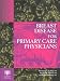 Breast Disease for Primary Care Physicians