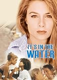 It's in the water