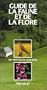 GUIDE DE LA FAUNE ET DE LA FLORE
