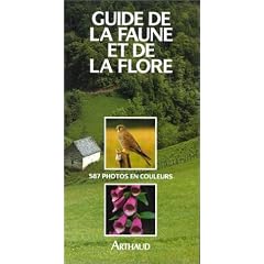 Guide de la faune et de la flore de nos r�gions