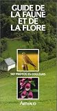 Guide de la faune et de la flore de nos r�gions