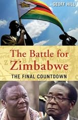 Battle For Zimbabwe: The Final Countdown