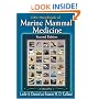 CRC Handbook of Marine Mammal Medicine: Health, Disease, and Rehabilitation
