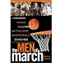 The Men of March: A Season Inside the Lives of College Basketball Coaches