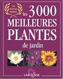 3000 Meilleures Plantes de Jardin