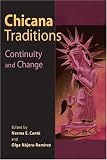Chicana Traditions : Continuity And Change