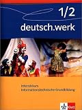 deutsch.werk: deutsch.werk. Intensivkurs Informationstechnik. Schülerheft: Ausgabe für das Gymnasium. 5./6. Schuljahr