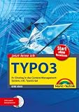 Jetzt lerne ich TYPO3: Ihr Einstieg in das Content-Management-System, inkl. TypoScript