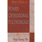 Power Orthogonal Polynomials by Ying Guang Shi
