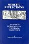 Mimetic Reflections: A Study in Hermeneutics, Theology, and Ethics