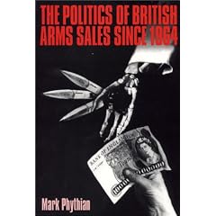 The Politics of the British Arms Sales Since 1964