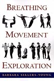 Breathing, Movement, Exploration