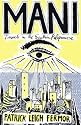 Mani: Travels in the Southern Peloponnese