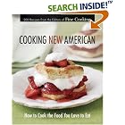 Cooking New American : How to Cook the Food You Love to Eat by Fine Cooking Magazine