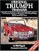 Original Triumph TR4/4A/5/6: The Restorer's Guide (Original Series)
